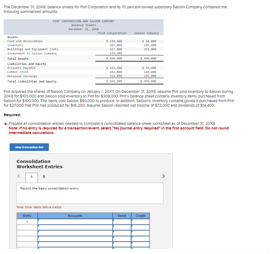  The December 31,20X8, balance sheets for Pint Corporation and its 70