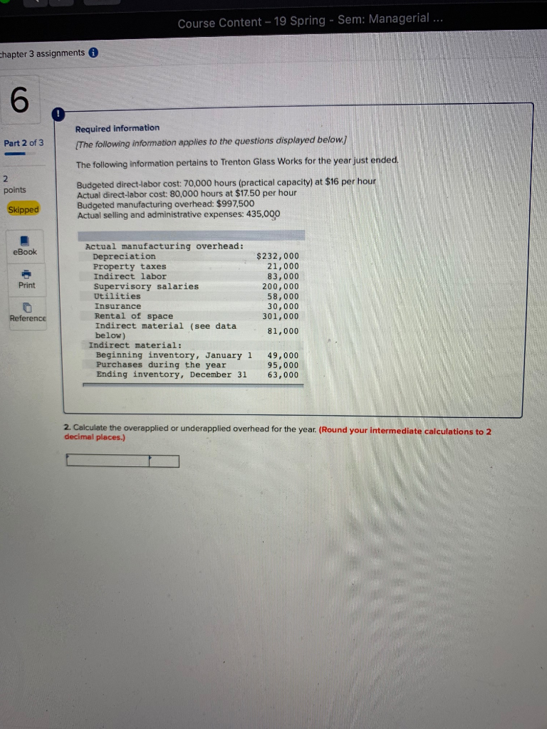 Course Content-19 Spring - Sem: Managerial hapter 3 assignments 6 Required