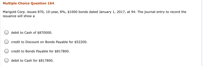  Marigold Corp. issues 870, 10-year, 8%, $1000 bonds dated January 1,
