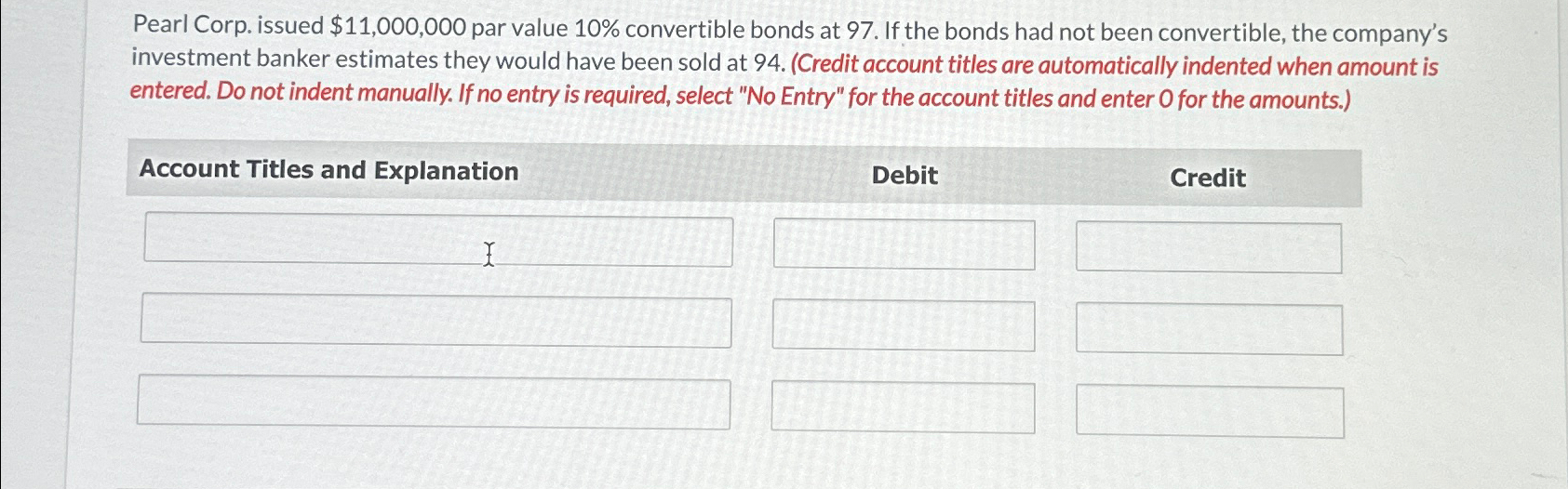  Pearl Corp. issued $11,000,000 par value 10% convertible bonds at 97.
