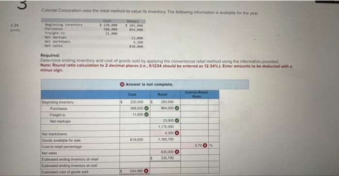  Colonial Corporation uses the retail method so value its inventory. The