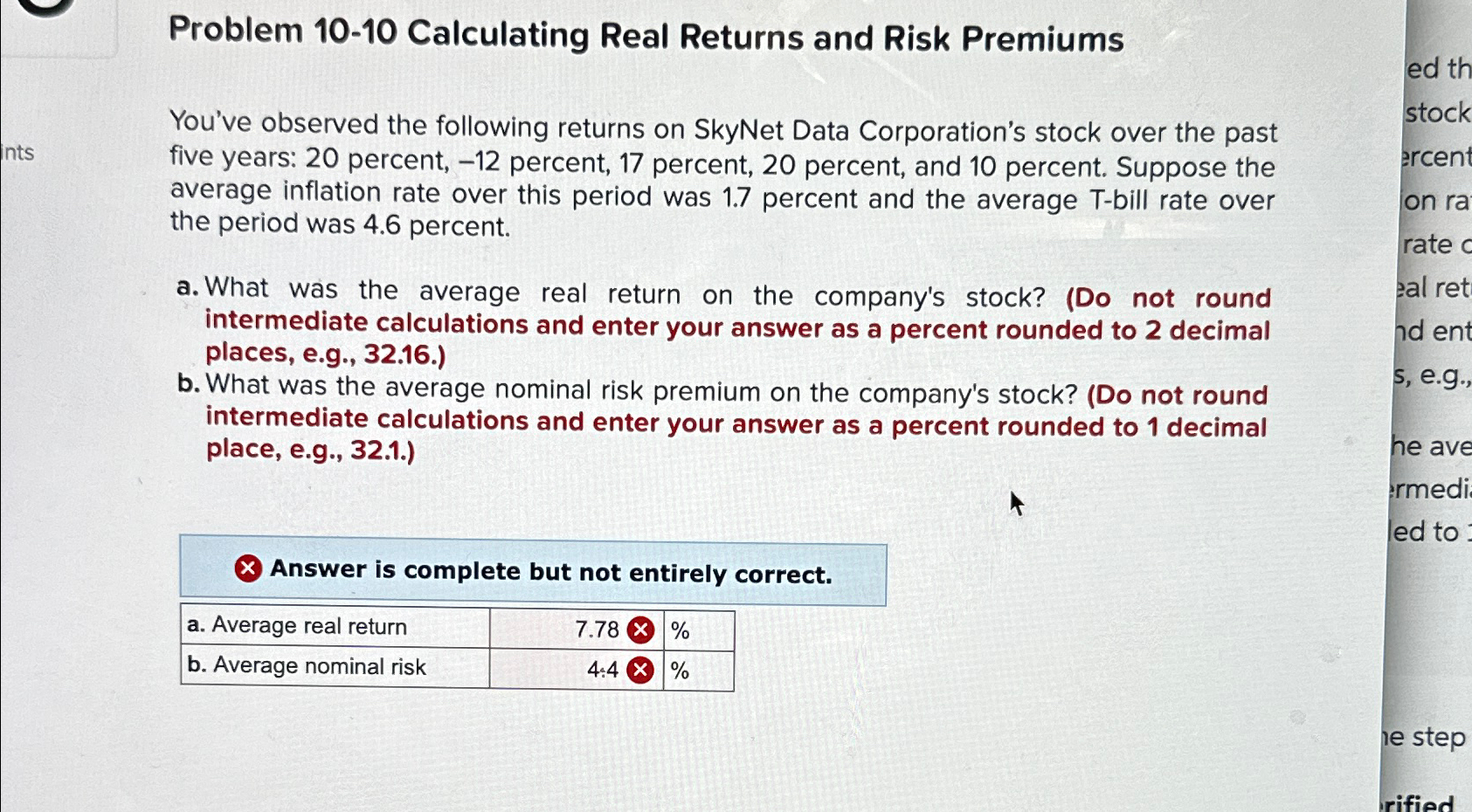  Problem 10-10 Calculating Real Returns and Risk Premiums You've observed the