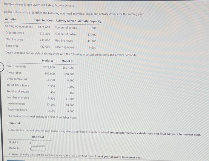  Multiple Versus Single Overhead Rates, Activity Drivers Deoro Company has identified