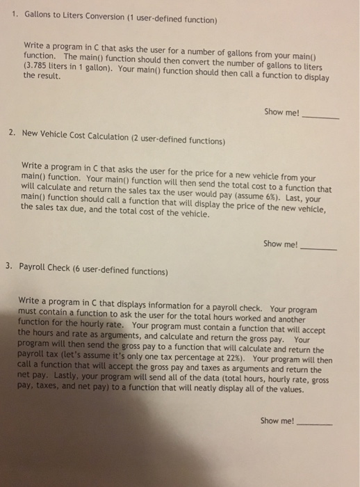  Can someone answer these quickly? C programming language please! 1. Gallons