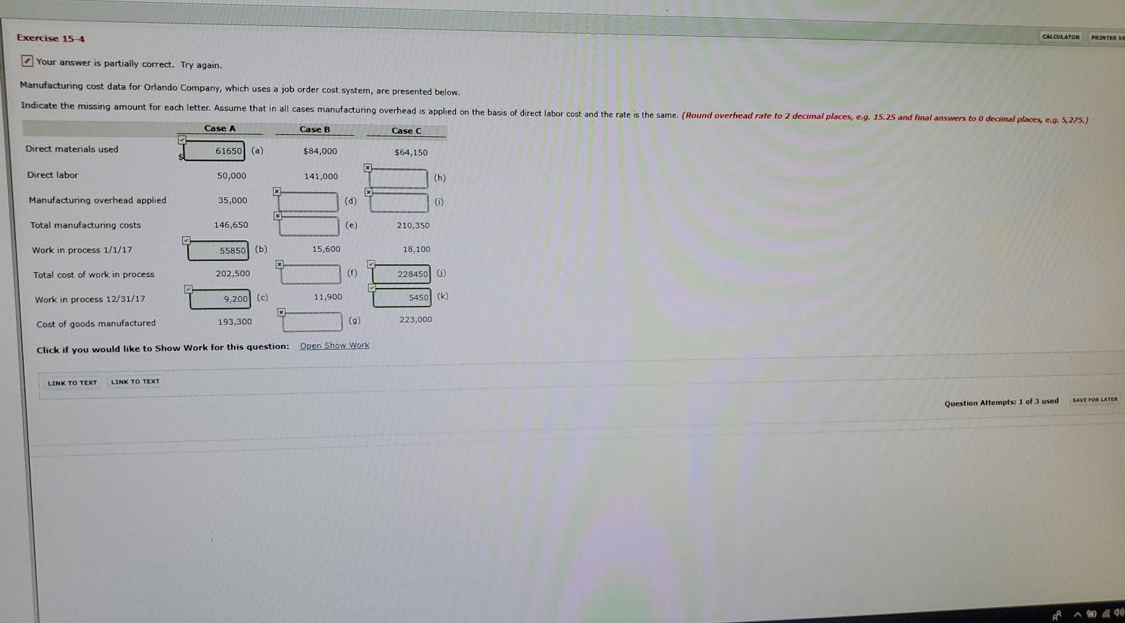  Exercise 15-4 CALCULATOR PELINTER VE Your answer is partially correct. Try