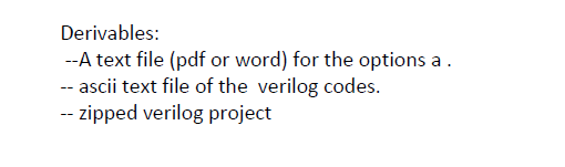 one output. The output becomes 1 and remains 1 thereafter when at