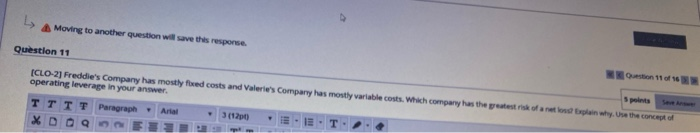  Moving to another question will save this response Question 11 (CLO-2]