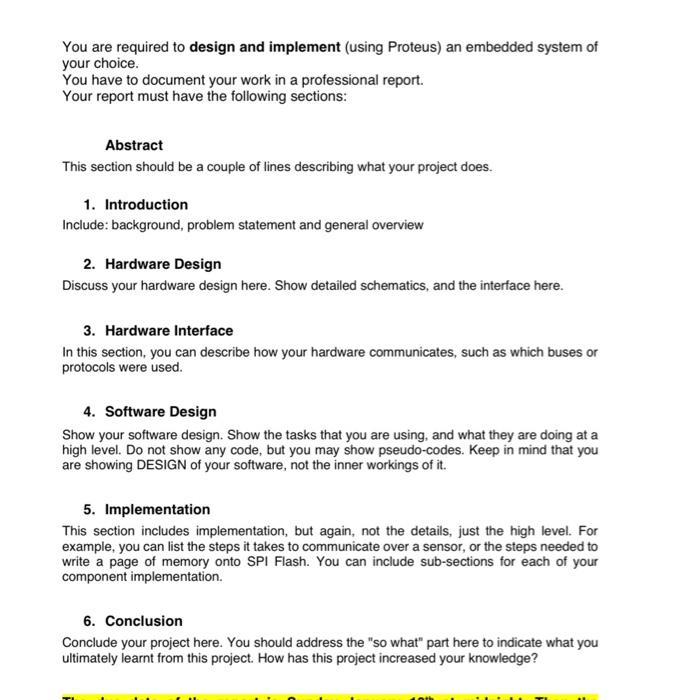  You are required to design and implement (using Proteus) an embedded