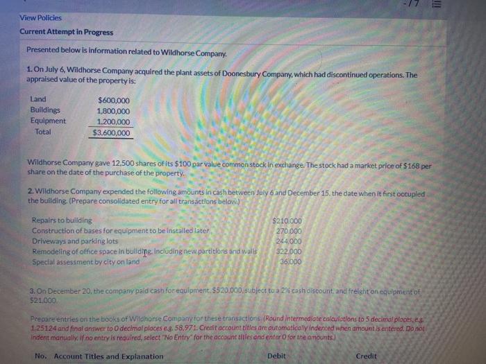  VII View Policies Current Attempt in Progress Presented below is information