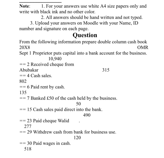 Note: 1. For your answers use white A4 size papers only