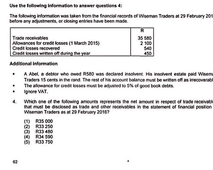  Please answer question 4 onwards Use the following information to answer
