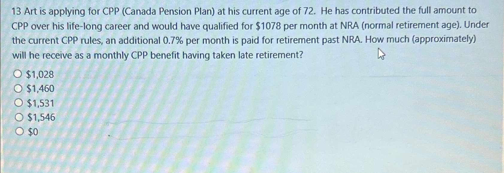  13 Art is applying for CPP (Canada Pension Plan) at his