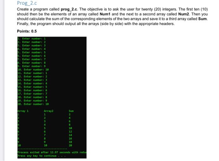  Prog_2.c Create a program called prog_2.c. The objective is to ask