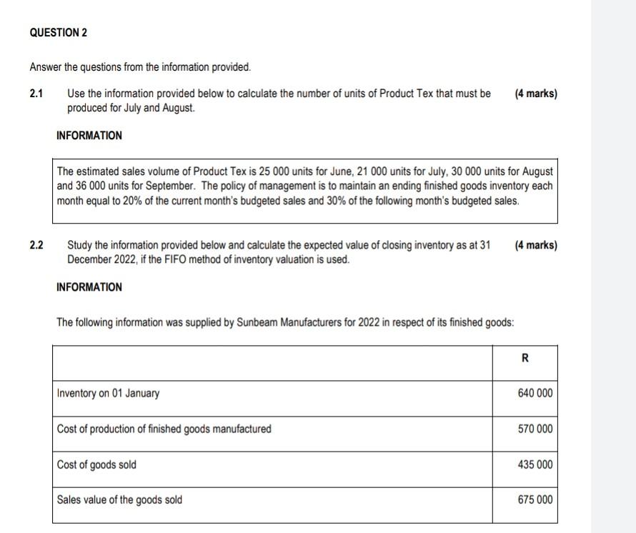  QUESTION 2 Answer the questions from the information provided. Use the