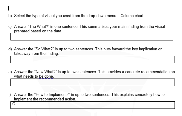 puts forward the key implication or takeawav from the findina e) Answer