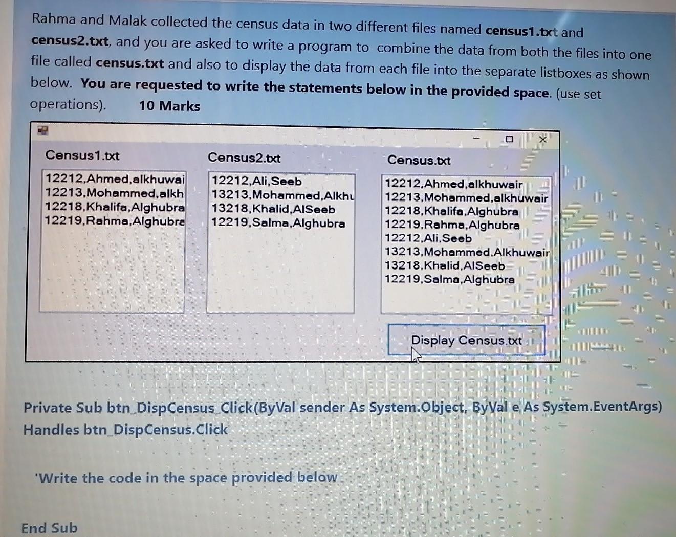  Rahma and Malak collected the census data in two different files