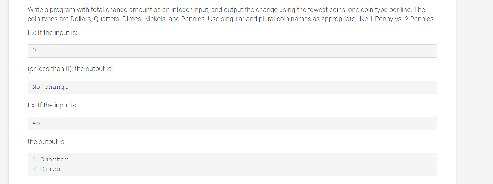  C++ Write a program with total change amount as an integer