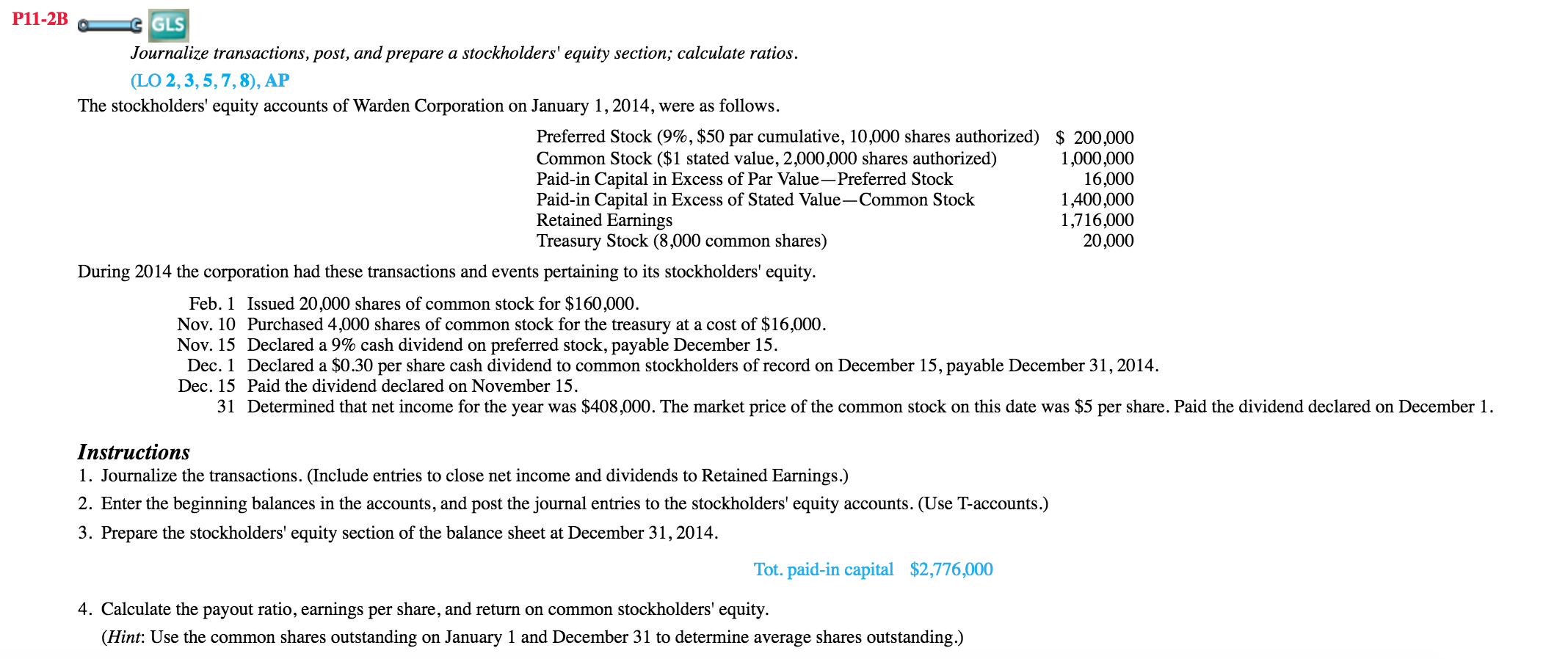  Journalize transactions, post, and prepare a stockholders ' equity section; calculate