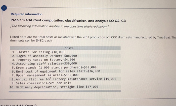  Required information Problem 1-1A Cost computation, classification, and analysis LO C2,