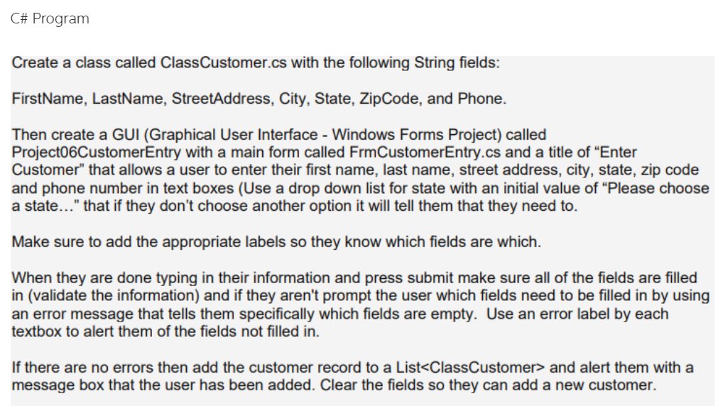 C# Program Create a class called ClassCustomer.cs with the following String