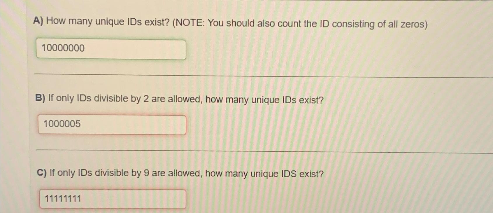 A) How many unique IDs exist? (NOTE: You should also count