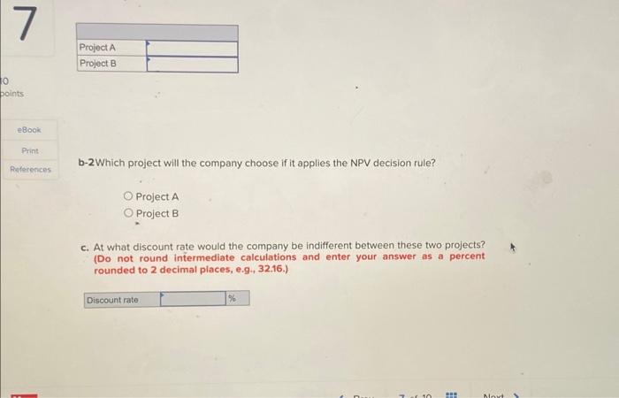 NPV for each of these projects? (Do not round intermediate calculations and
