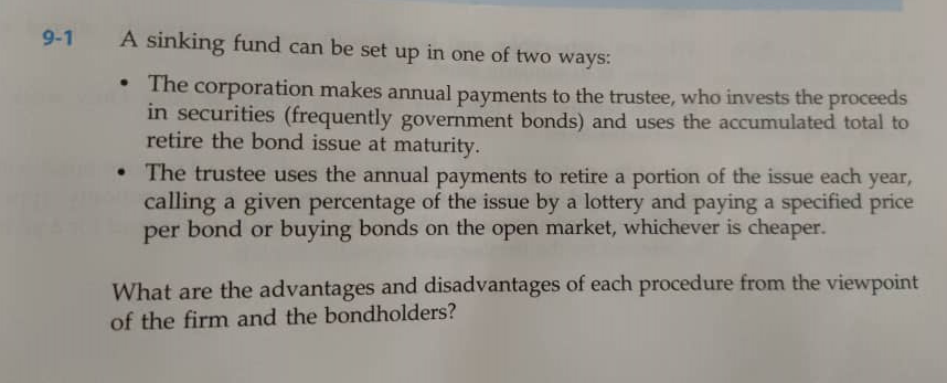  9-1 A sinking fund can be set up in one of