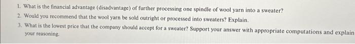  can someone explain these three questiond through spreadsheets please. 1. What