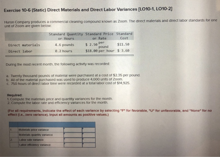  Exercise 10-6 (Static) Direct Materials and Direct Labor Variances (LO10-1, LO10-2)