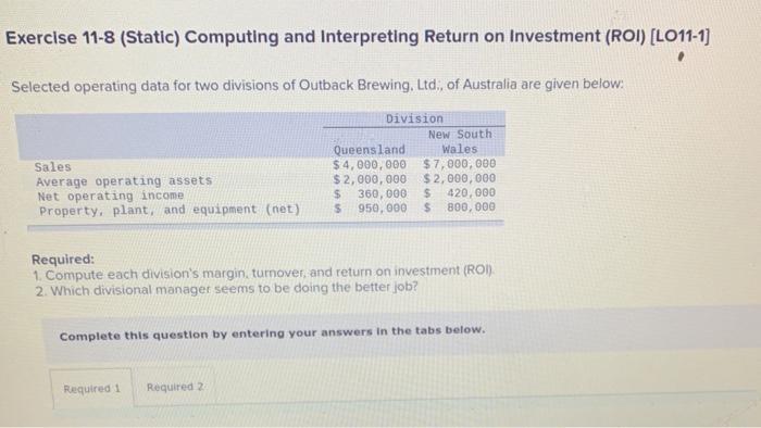  Exercise 11-8 (Static) Computing and Interpreting Return on Investment (ROI) (LO11-1]