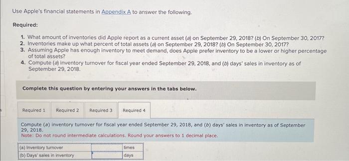 2018? (b) On September 30, 2017? 3. Assuming Apple has enough inventory