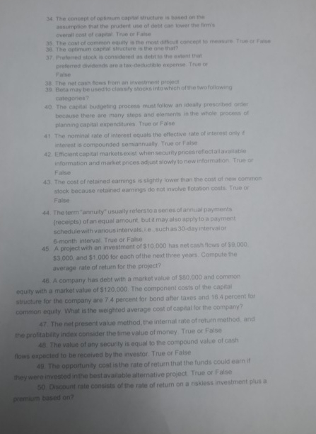  34 The concept of optimum capial structuide is based on the