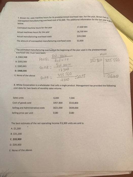  7. Brown Inc. uses machine hours for its predetermined overhead rate.