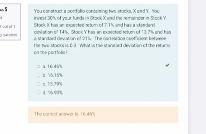 explain the calculation for methanks in advance You construct a portfolio containing