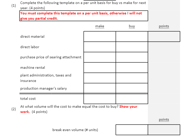 manufactures gas grills. Next year's production is expected to be 20,000 units