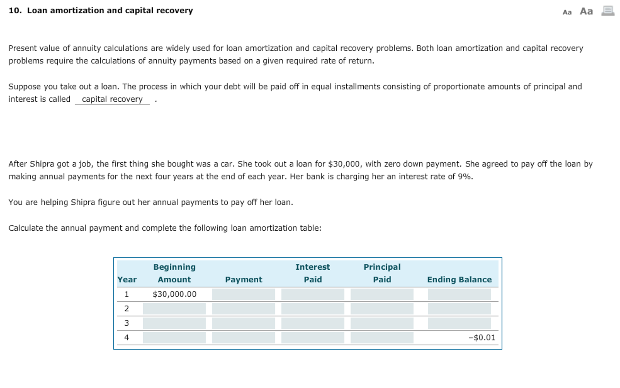 Loan Amortization and Capital Recovery (Answer all Please!) Present value of annuity