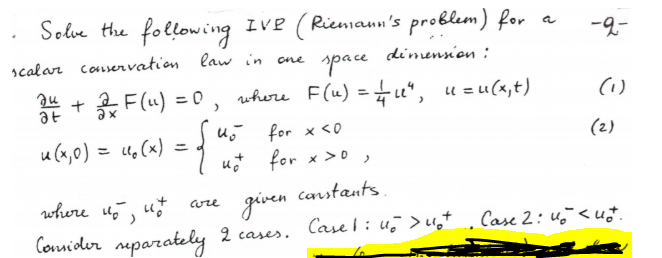  au at ) Solve the following Ive (Riemann's problem) for -q-