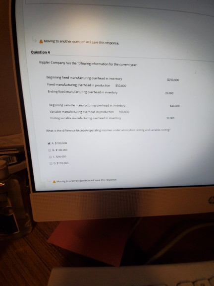  Moving to another question will save this response Question 4 Kappler