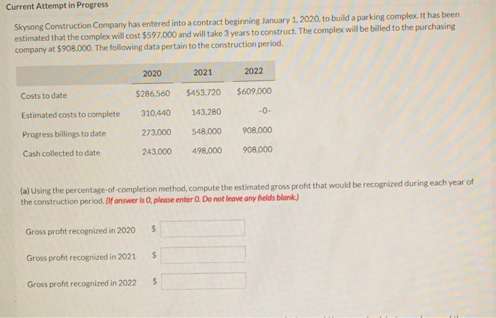  Current Attempt in Progress Skysong Construction Company has entered into a