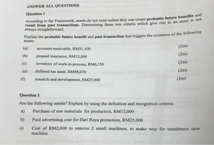  ANSWER ALL QUESTIONS Question According to the Framework, assets do not