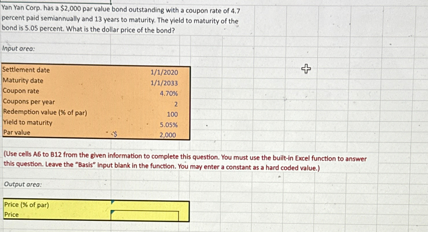  Yan Yan Corp. has a $2,000 par value bond outstanding with