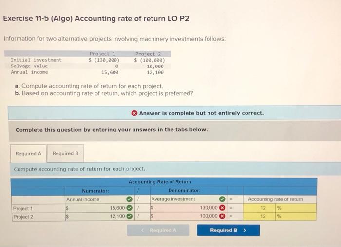 can someome please explain what im doing wrong please Exercise 11-5 (Algo)