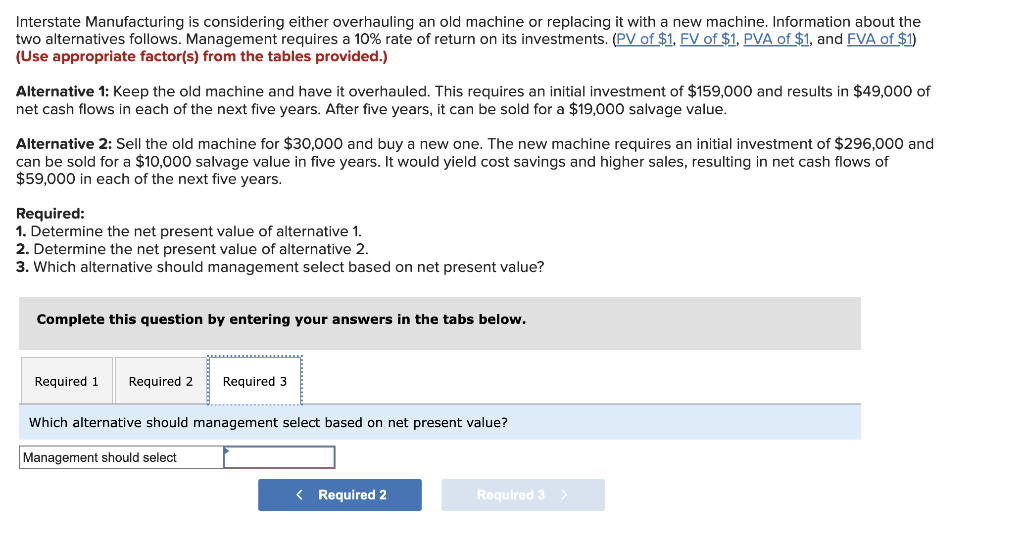 requires a 10% rate of return on its investments. (PV of $1,