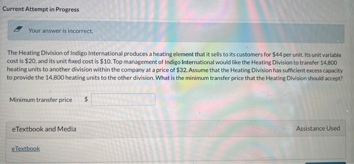  Current Attempt in Progress Your answer is incorrect. The Heating Division