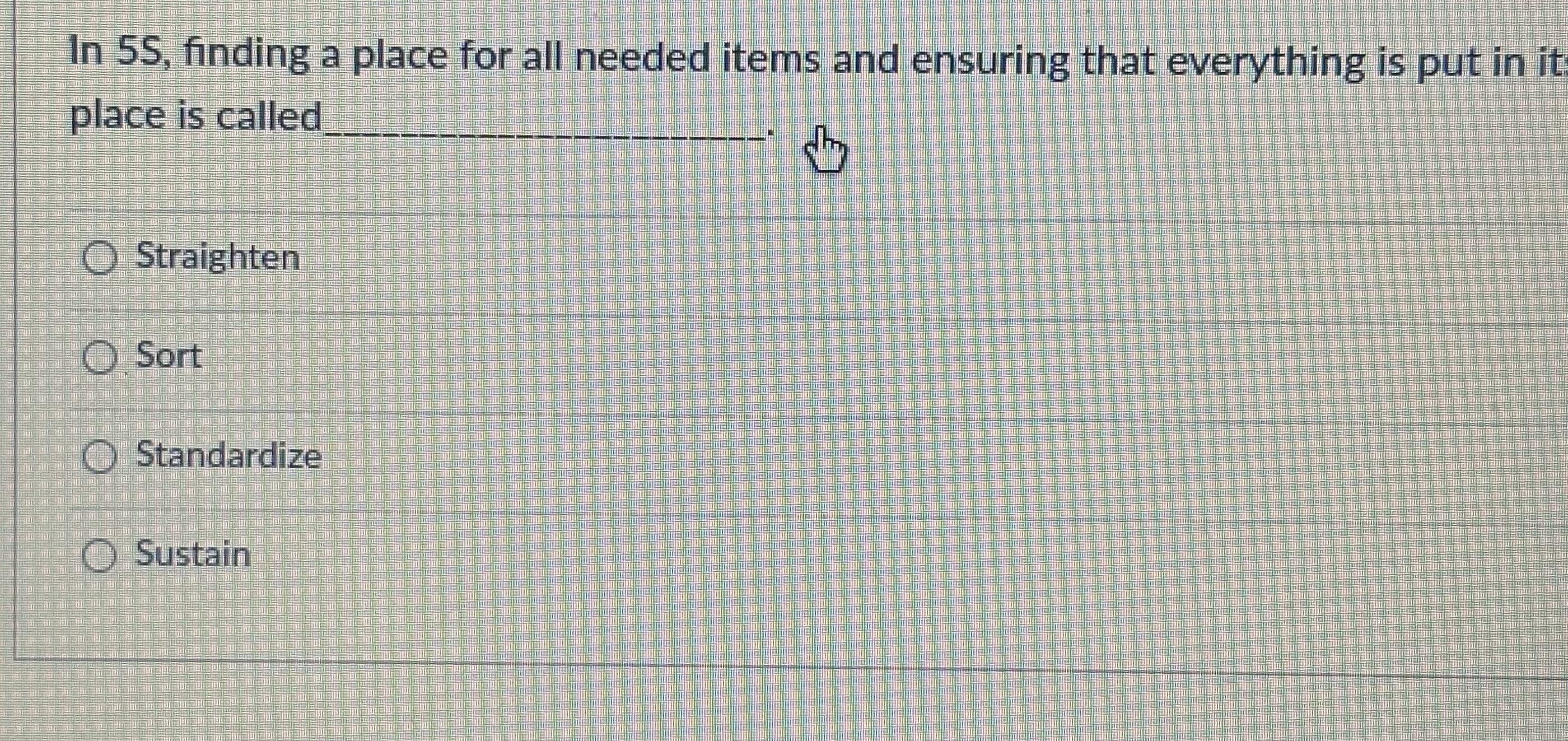 all needed items and ensuring that everything is put in it place