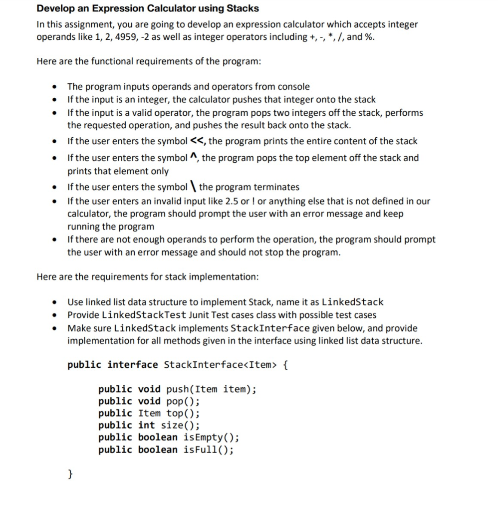  PLEASE USE JAVA PROGRAMMING LANGUAGE Develop an Expression Calculator using Stacks