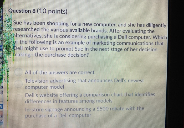  Question 8 (10 points) Sue has been shopping for a new