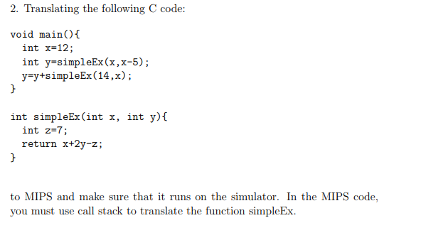  2. Translating the following C code: void main) int x=12 ;