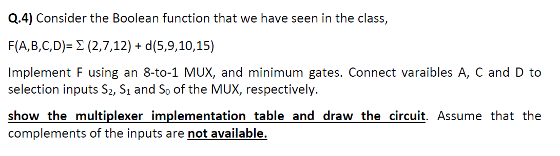  Q.4) Consider the Boolean function that we have seen in the