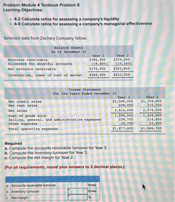 Problem: Module 4 Textbook Problem 8 Learning Objectives: - 4-2 Calculate